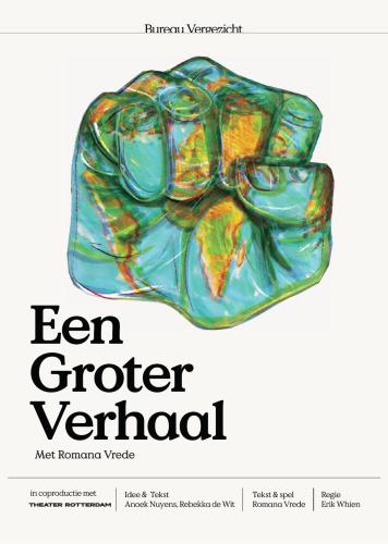 En vuist geformed van het kaart van de aarde staat centraal. De worden 'Een groter verhaal' staan onder